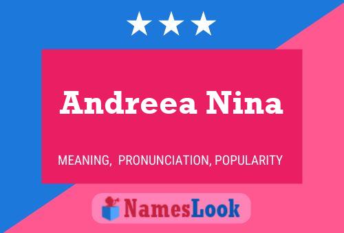 Poster del nome Andreea Nina