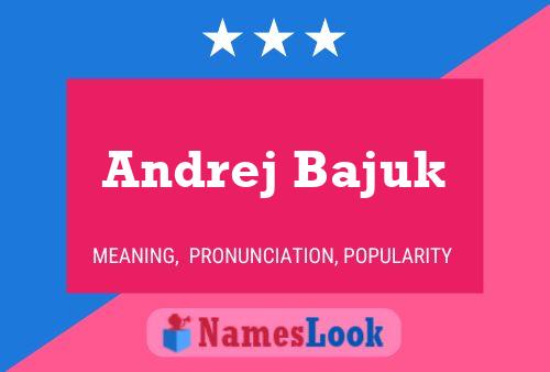 Poster del nome Andrej Bajuk