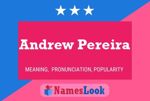 Poster del nome Andrew Pereira