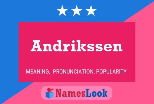 Poster del nome Andrikssen