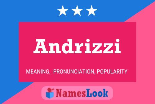 Poster del nome Andrizzi