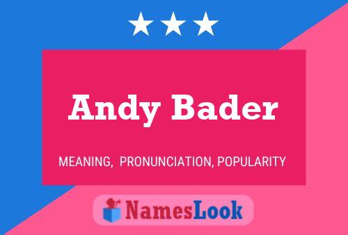 Poster del nome Andy Bader