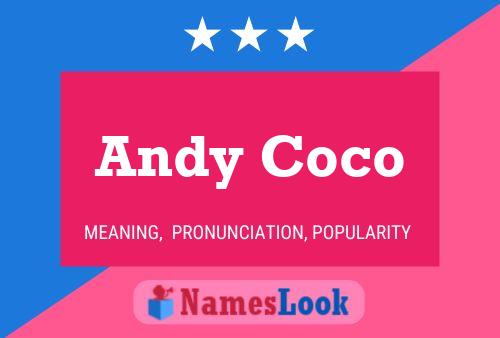 Poster del nome Andy Coco