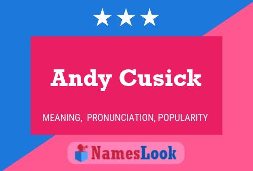 Poster del nome Andy Cusick