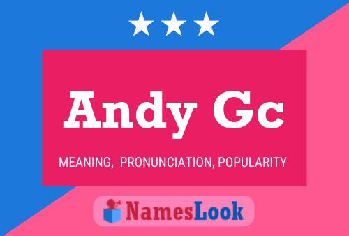 Poster del nome Andy Gc