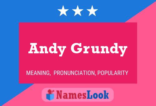 Poster del nome Andy Grundy