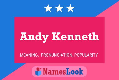 Poster del nome Andy Kenneth