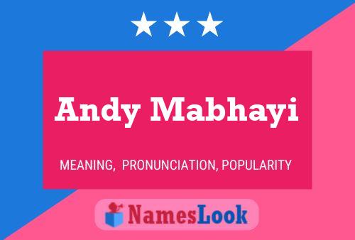 Poster del nome Andy Mabhayi