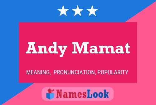 Poster del nome Andy Mamat