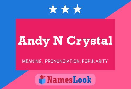 Poster del nome Andy N Crystal