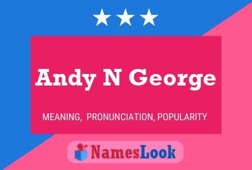 Poster del nome Andy N George