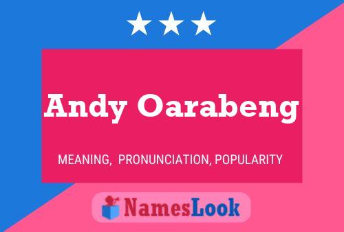 Poster del nome Andy Oarabeng