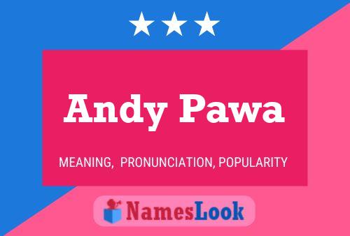 Poster del nome Andy Pawa