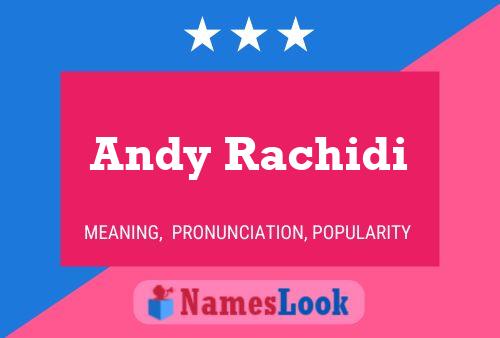 Poster del nome Andy Rachidi