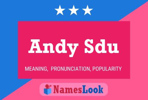 Poster del nome Andy Sdu