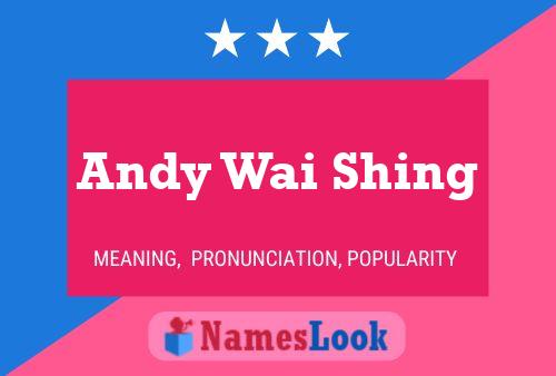 Poster del nome Andy Wai Shing