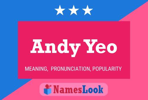 Poster del nome Andy Yeo