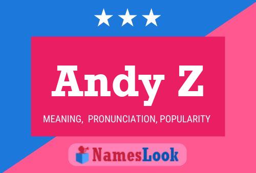 Poster del nome Andy Z