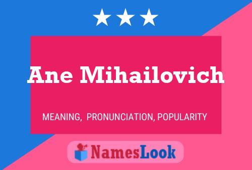 Poster del nome Ane Mihailovich