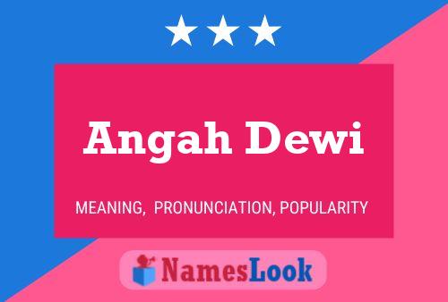 Poster del nome Angah Dewi