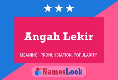 Poster del nome Angah Lekir