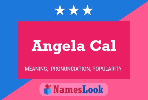 Poster del nome Angela Cal