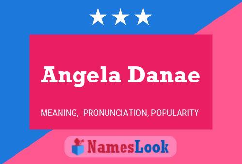 Poster del nome Angela Danae