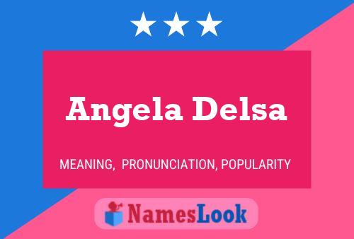 Poster del nome Angela Delsa