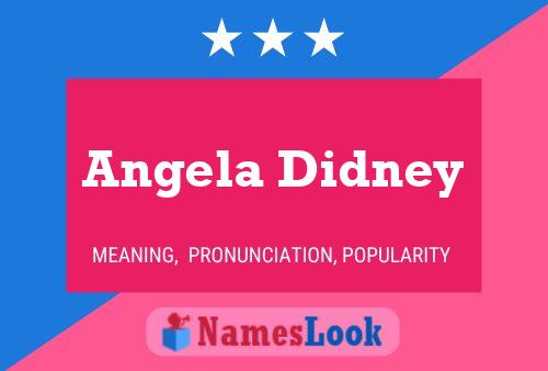 Poster del nome Angela Didney