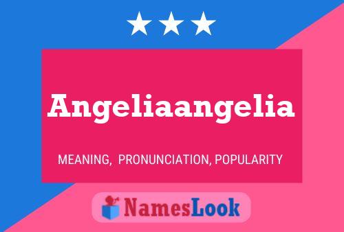 Poster del nome Angeliaangelia