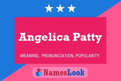 Poster del nome Angelica Patty