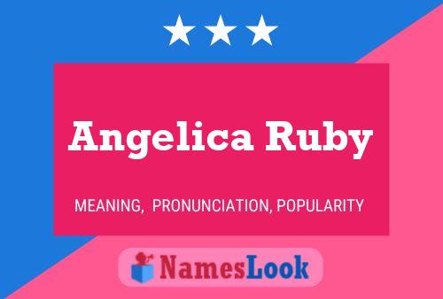 Poster del nome Angelica Ruby