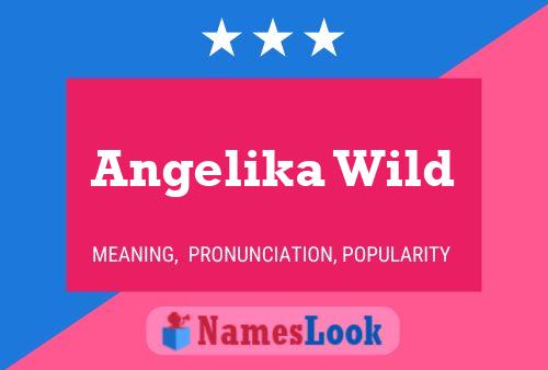 Poster del nome Angelika Wild