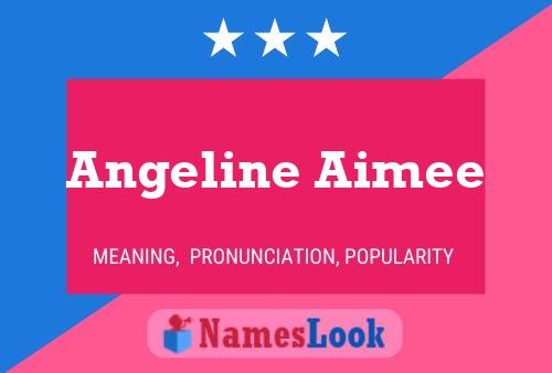 Poster del nome Angeline Aimee