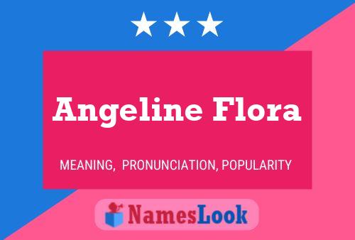 Poster del nome Angeline Flora