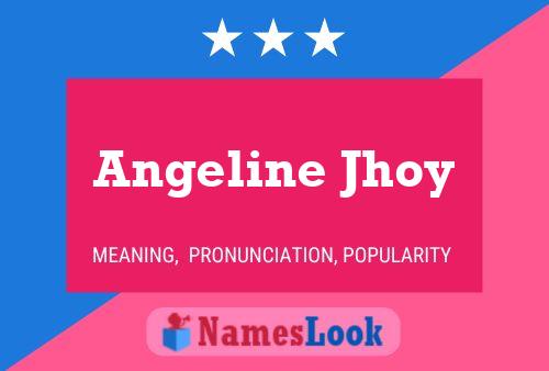 Poster del nome Angeline Jhoy