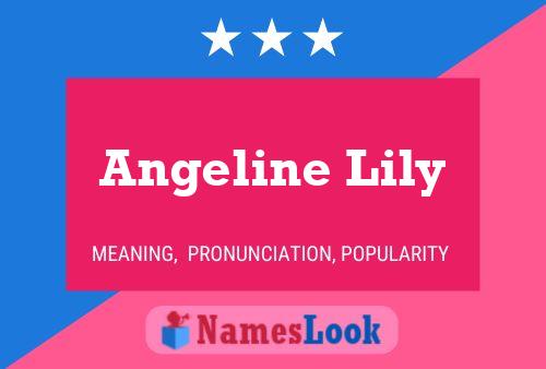 Poster del nome Angeline Lily