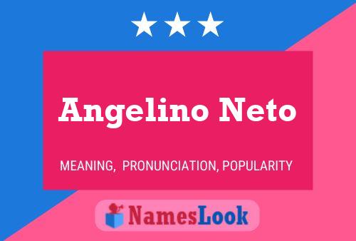 Poster del nome Angelino Neto