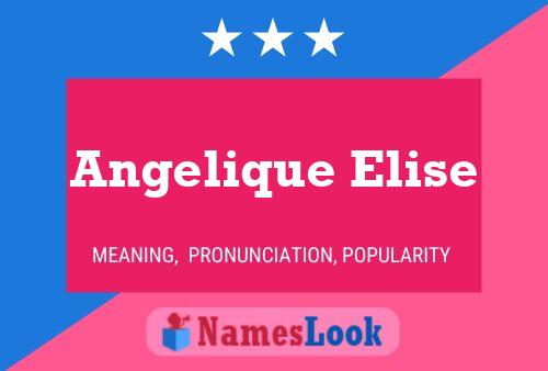 Poster del nome Angelique Elise