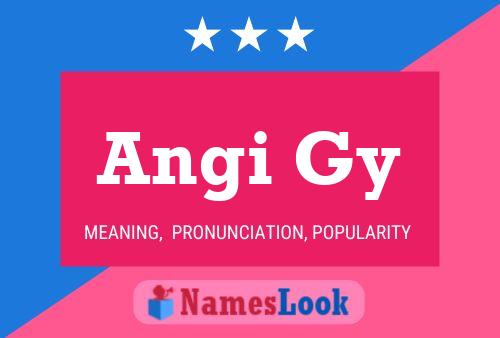 Poster del nome Angi Gy