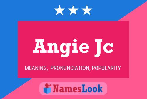 Poster del nome Angie Jc