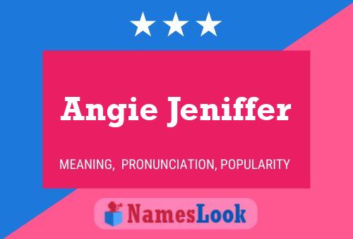 Poster del nome Angie Jeniffer