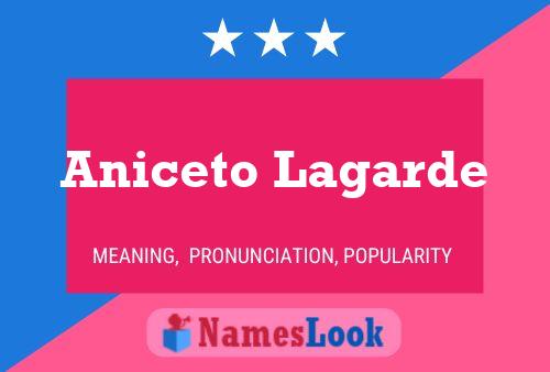 Poster del nome Aniceto Lagarde