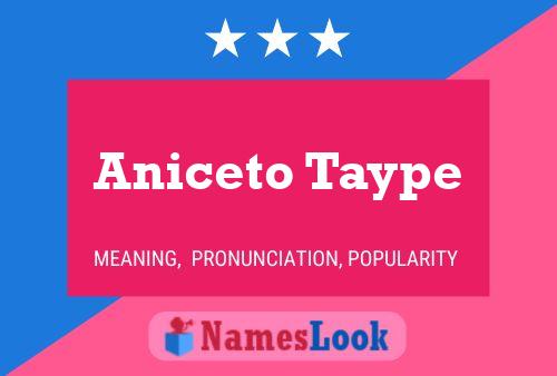 Poster del nome Aniceto Taype