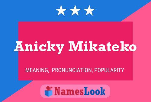 Poster del nome Anicky Mikateko