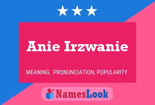 Poster del nome Anie Irzwanie