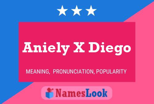 Poster del nome Aniely X Diego