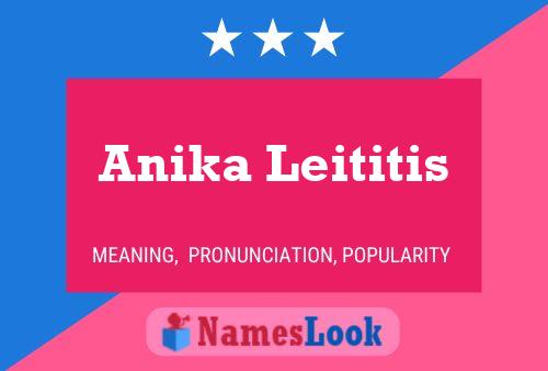 Poster del nome Anika Leititis