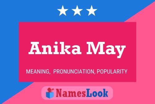 Poster del nome Anika May