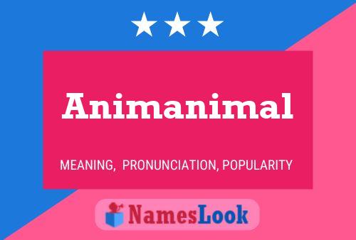 Poster del nome Animanimal